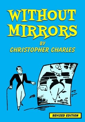 Without Mirrors by Christopher Charles