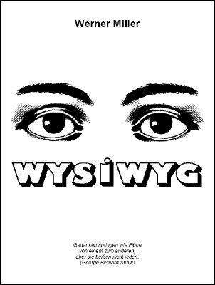 WYSIWYG by Werner Miller